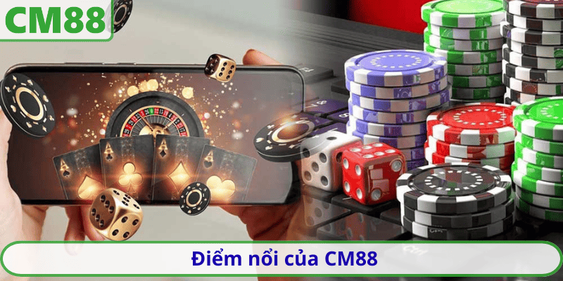 Điểm nổi của CM88